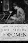 Image for Nineteenth-century short stories by women  : a Routledge anthology
