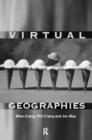 Image for Virtual geographies  : bodies, space and relations