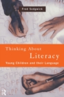 Image for Thinking about literacy  : young children and their language