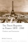 Image for The Third Republic in France, 1870-1940  : conflicts and continuities