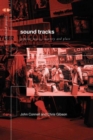 Image for Sound tracks  : popular music, identity and place