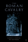 Image for The Roman cavalry  : from the first to the third century AD