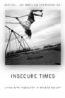 Image for Insecure times  : living with insecurity in contemporary society