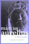 Image for Marcus Aurelius : A Biography