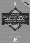 Image for Routledge German Dictionary of Chemistry and Chemical Technology Worterbuch Chemie und Chemische Technik
