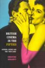 Image for British cinema in the fifties  : gender, genre and the &#39;new look&#39;