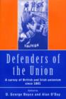Image for Defenders of the Union  : a survey of British and Irish unionism since 1801