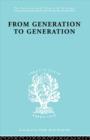 Image for From generation to generation  : age groups and social structure
