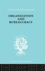 Image for Organization and Bureaucracy