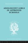 Image for Adolescent Girls in Approved Schools