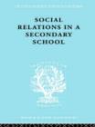 Image for Social Relations in a Secondary School