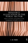 Image for Resource allocation in the public sector  : values, priorities and markets in the management of public services
