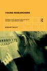Image for Young researchers  : informational reading and writing in the early and primary years