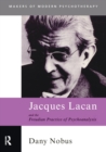 Image for Jacques Lacan and the Freudian practice of psychoanalysis