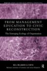 Image for From Management Education to Civic Reconstruction