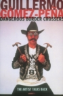 Image for Dangerous border crossers  : the artist talks back