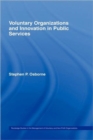 Image for Voluntary Organizations and Innovation in Public Services