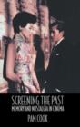 Image for Screening the past  : memory and nostalgia in cinema