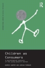 Image for Children as consumers  : a psychological analysis of the young people&#39;s market
