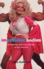 Image for Impossible bodies  : femininity and masculinity at the movies