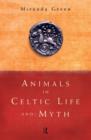Image for Animals in Celtic Life and Myth