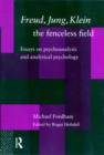 Image for Freud, Jung, Klein - The Fenceless Field