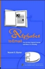 Image for Alphabet to email  : how written English evolved and where it&#39;s heading