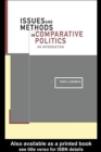 Image for Issues and Methods in Comparative Politics