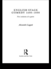 Image for English stage comedy 1490-1990  : five centuries of a genre
