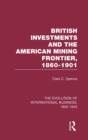 Image for British Investments and the American Mining Frontier 1860–1901 V2