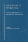 Image for The history of accounting  : critical perspectives in business and management