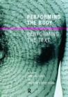 Image for Performing the body/performing the text