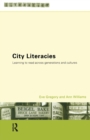 Image for City literacies  : learning to read across generations and cultures
