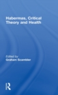 Image for Habermas, Critical Theory and Health