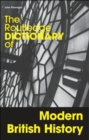 Image for The Routledge dictionary of modern British history