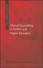 Image for Clinical counselling in further and higher education