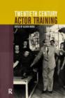 Image for Twentieth century actor training