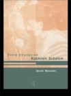 Image for The four stages of Rabbinic Judaism