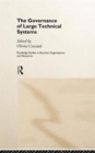 Image for The Governance of Large Technical Systems
