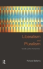 Image for Liberalism and pluralism  : towards a politics of compromise