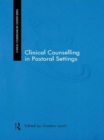 Image for Clinical Counselling in Pastoral Settings