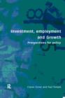 Image for Investment, growth and employment  : perspectives for policy