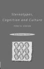 Image for Stereotypes, Cognition and Culture
