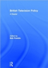 Image for British Television Policy: A Reader