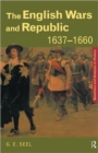 Image for The English wars and republic, 1637-1660
