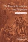 Image for The French Revolution and Napoleon  : a sourcebook