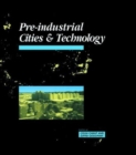 Image for Pre-industrial cities &amp; technology