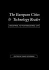 Image for The European cities and technology reader  : industrial to post-industrial city : Reader