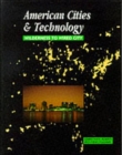 Image for American cities &amp; technology  : wilderness to wired city