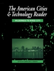 Image for The American cities and technology reader  : wilderness to wired city